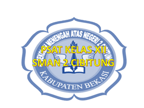 PSAT Kelas XII Tahun Pelajaran 2024 / 2025