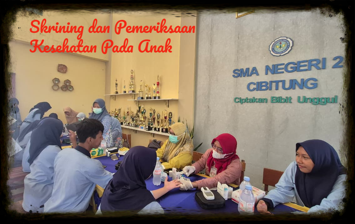 Skrining & Pemeriksaan Kesehatan pada Anak